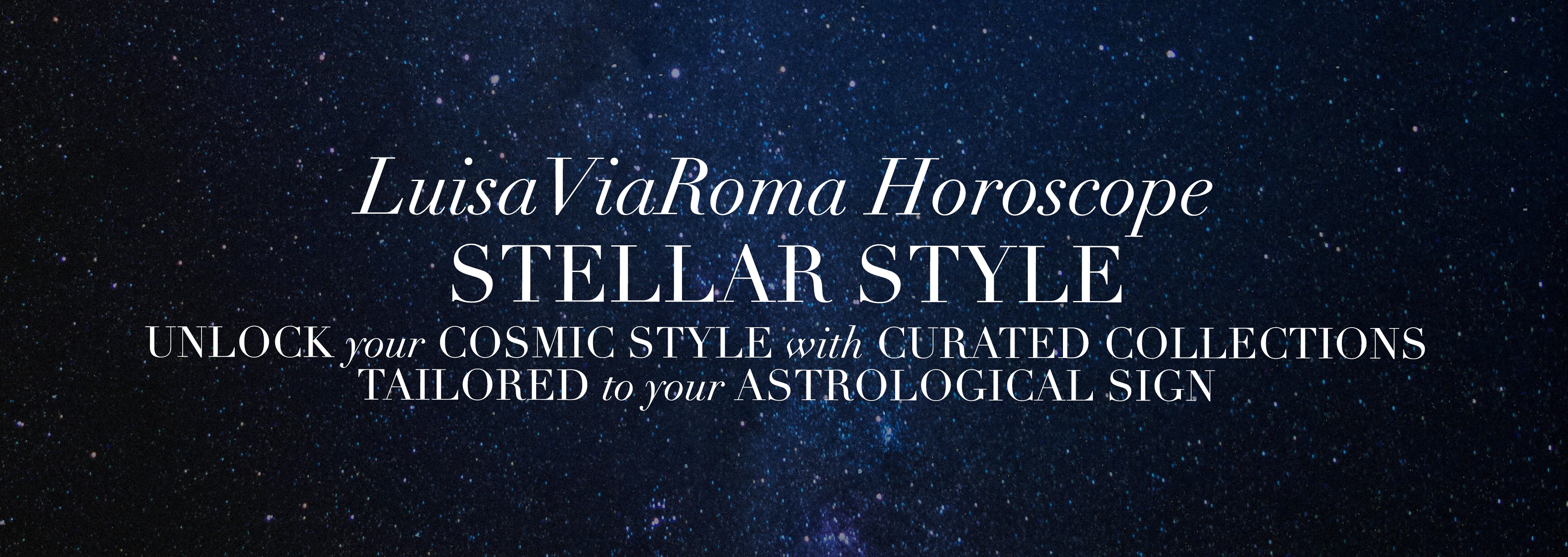 Horoscope de LuisaViaRoma : style stellaire
