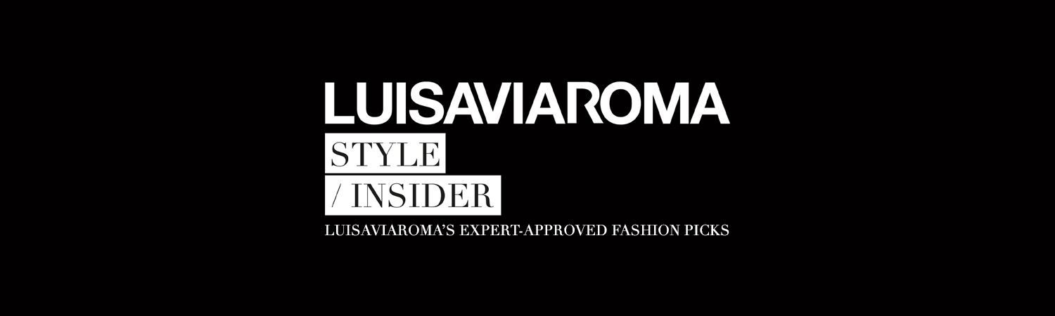 LuisaViaRoma’s expert-approved fashion picks